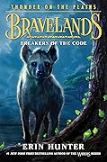 Breakers of the Code (Bravelands: Thunder on the Plains, #2) 