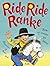 Ride, ride ranke