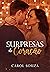 Surpresas do Coração by Carol Souza