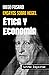 Ética y economía: Ensayos s...