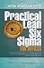 Practical Lean Six Sigma for Offices - Using the A3 and Lean Thinking to Improve Operational Performance in ALL Types of Office Environments! by Rob Ptacek (2016-04-13)