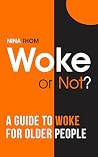 Woke or Not?: A G...