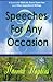 Speeches for Any Occasion: ...