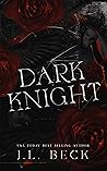 Dark Knight by J.L. Beck