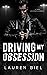 Driving My Obsession (Ride or Die Romances)