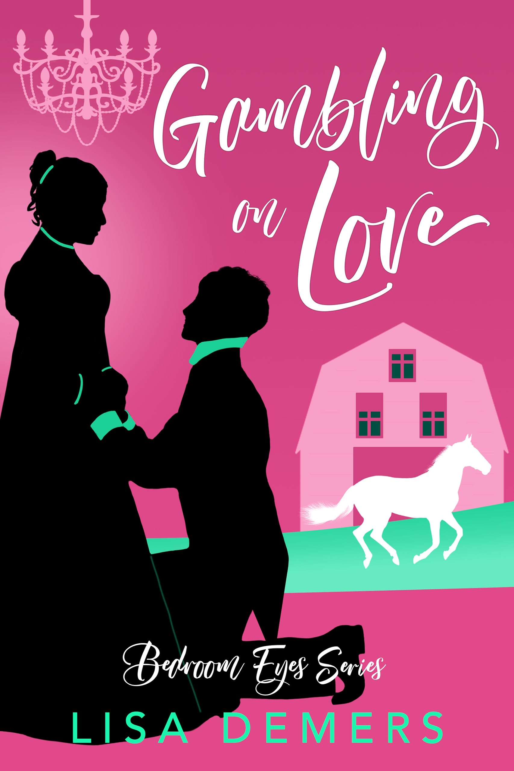 Gambling on Love: a tender retelling of Cinderella (Bedroom Eyes)