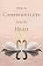By Kim Michaels How to Communicate from the Heart [Paperback]