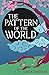 The Pattern of the World: NULL (Pact & Pattern)