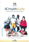 BC Health Guide (Helping you and your family stay helthy)
