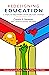 Redesigning Education - 5 Steps to Becoming Enablers for Change by Coomi S. Vevaina