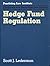 Hedge Fund Regulation (PLI's Corporate and Securities Law Library) by Scott J. Lederman (2008-03-05)