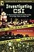 [(Investigating "CSI": Inside the Crime Labs of Las Vegas, Miami and New York)] [Author: Donn Cortez] published on (October, 2006)