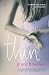 Thin by Grace Bowman (2007-01-01)
