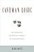 Caveman Logic: The Persistence of Primitive Thinking in a Modern World by Hank Davis (2009-06-23)