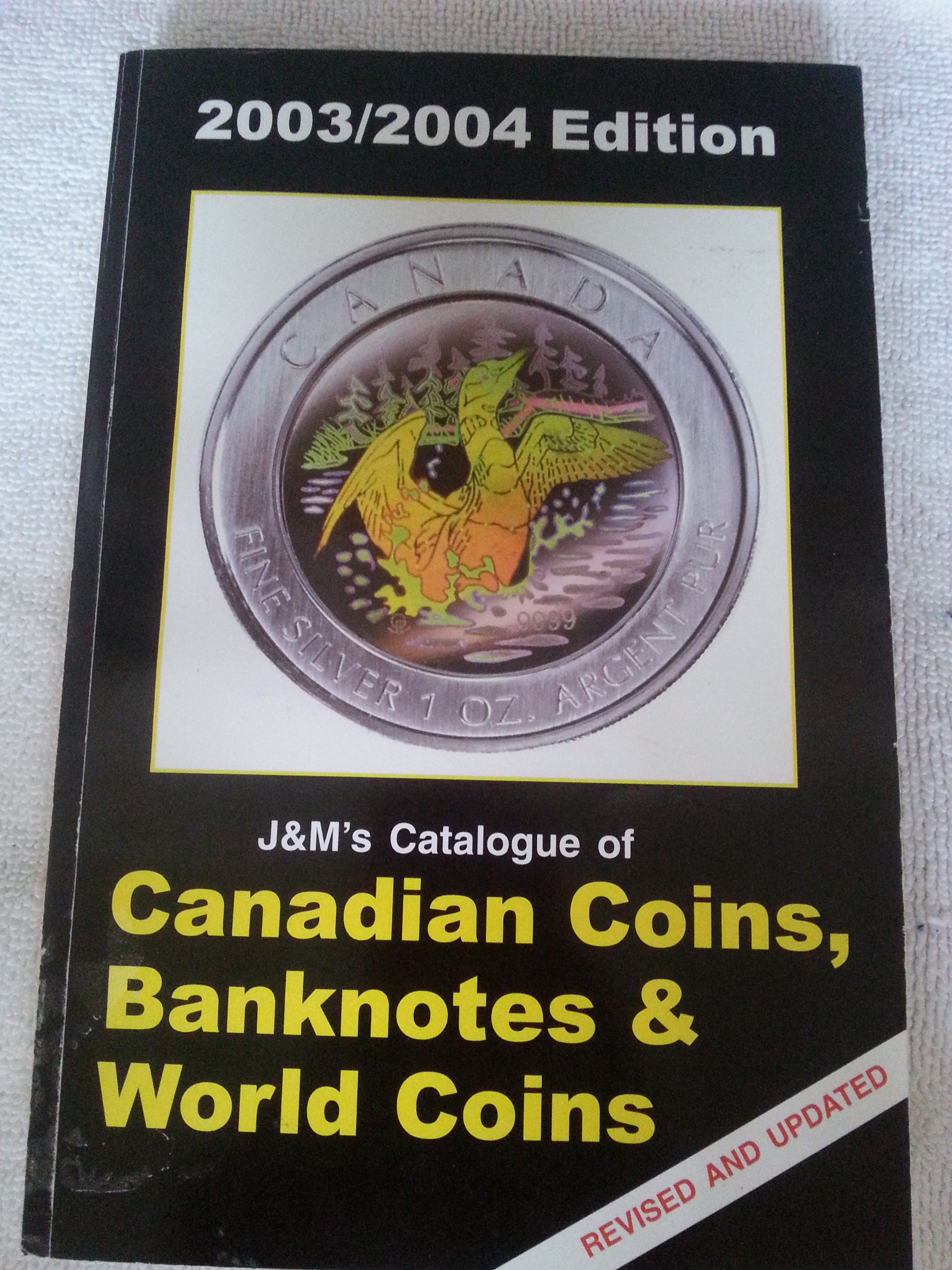 Canadian Coins, Banknotes & World Coins: 2003/2004 Editions (Paperback)