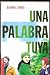Una palabra tuya by Elvira Lindo