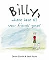 Billy: Where Have All Your Friends Gone? by Declan Carville (2005-10-15)