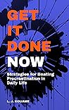 GET IT DONE NOW: ...