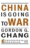 China Is Going to War (Encounter Broadside Book 69)