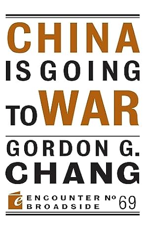 China Is Going to War (Encounter Broadside Book 69)