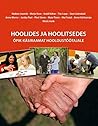 HOOLIDES JA HOOLITSEDES. ÕPIK-KÄSIRAAMAT HOOLDUSTÖÖTAJALE by Jaanisk Maiken