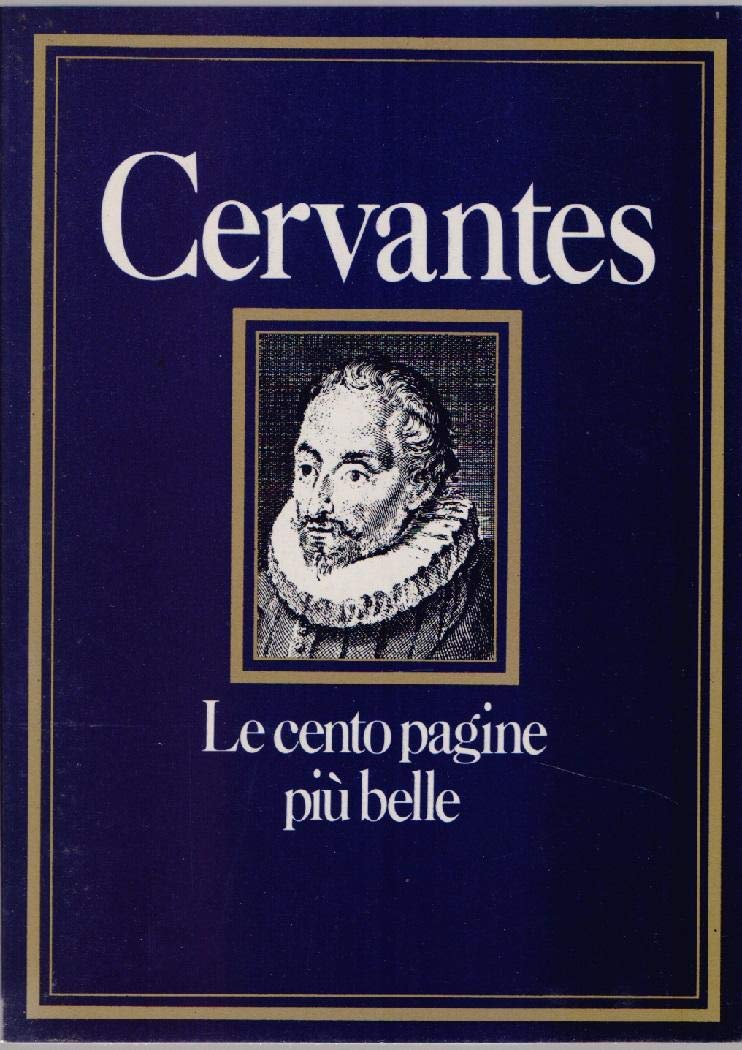 Le cento pagine piu' belle di Cervantes. (Paperback)