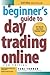 (A Beginner's Guide To Day Trading Online 2nd Edition) [By: Turner, Toni] [Jan, 2007]