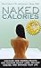 Naked Calories by Mira Calton