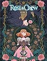 Rose and Crow T03 by Lise Garçon
