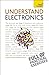 Understand Electronics: A Teach Yourself Guide (Teach Yourself Series) by Plant, Malcolm(May 10, 2010) Paperback