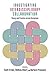 Investigating Interdisciplinary Collaboration: Theory and Practice across Disciplines (The American Campus) (2016-11-25)