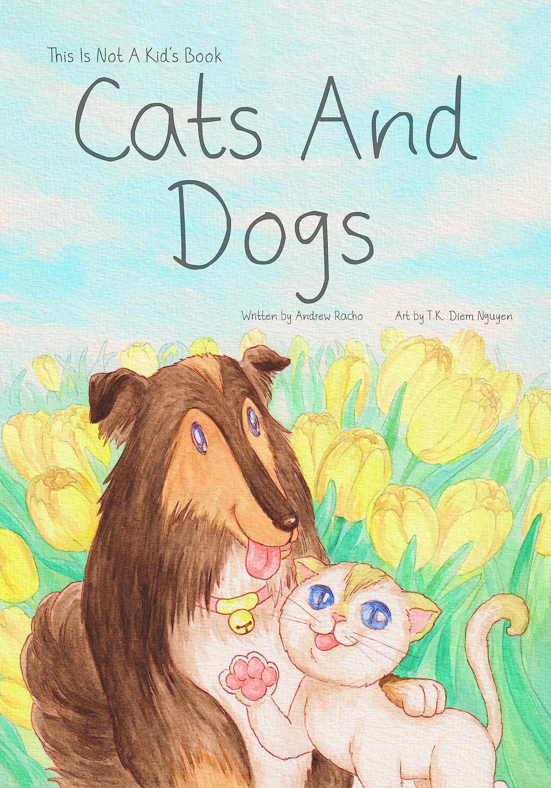 This Is Not A Kid's Book: Cats And Dogs (Kindle Edition)