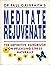 Meditate Rejuvenate
