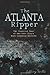 The Atlanta Ripper: The Uns...