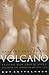 [(Dancing Around the Volcano : Freeing Our Erotic Lives - Decoding the Enigma of Gay Men and Sex)] [By (author) Guy Kettelhack] published on (December, 1997)
