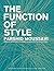 The Function of Style by Farshid Moussavi (NEW - OUT OF PRINT - VERY RARE BOOK) [Hardcover] unknown