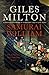 By Giles Milton Samurai William The Adventurer Who Unlocked Japan by Milton, Giles ( Author ) ON Feb-03-2003, Paperb [Paperback]