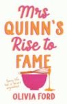Mrs. Quinn's Rise to Fame by Olivia Ford
