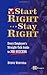 By Steve Ventura Start Right... Stay Right (1st First Edition... by Steve Ventura