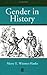 Gender in History: New Perspectives on the Past by Merry E. Wiesner-Hanks (2001-10-16)