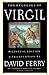ECLOGUES OF VIRGIL PB by David Ferry by Virgil
