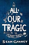 All Our Tragic: P...