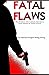 Fatal Flaws