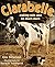 Clarabelle: Making Milk and So Much More by Cris Peterson (2013-09-01)