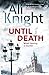 Until Death by Ali Knight (2014-04-24)