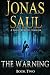 The Warning by Jonas Saul by Unknown Author
