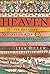 Heaven: Our Enduring Fascination with the Afterlife by Lisa Miller (2010-04-15)