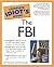 Complete Idiot's Guide to the FBI by John Simeone (2002-11-27)