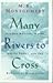 Many Rivers To Cross by M.R. Montgomery