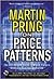 Martin Pring on Price Patterns: The Definitive Guide to Price Pattern Analysis and Interpretation